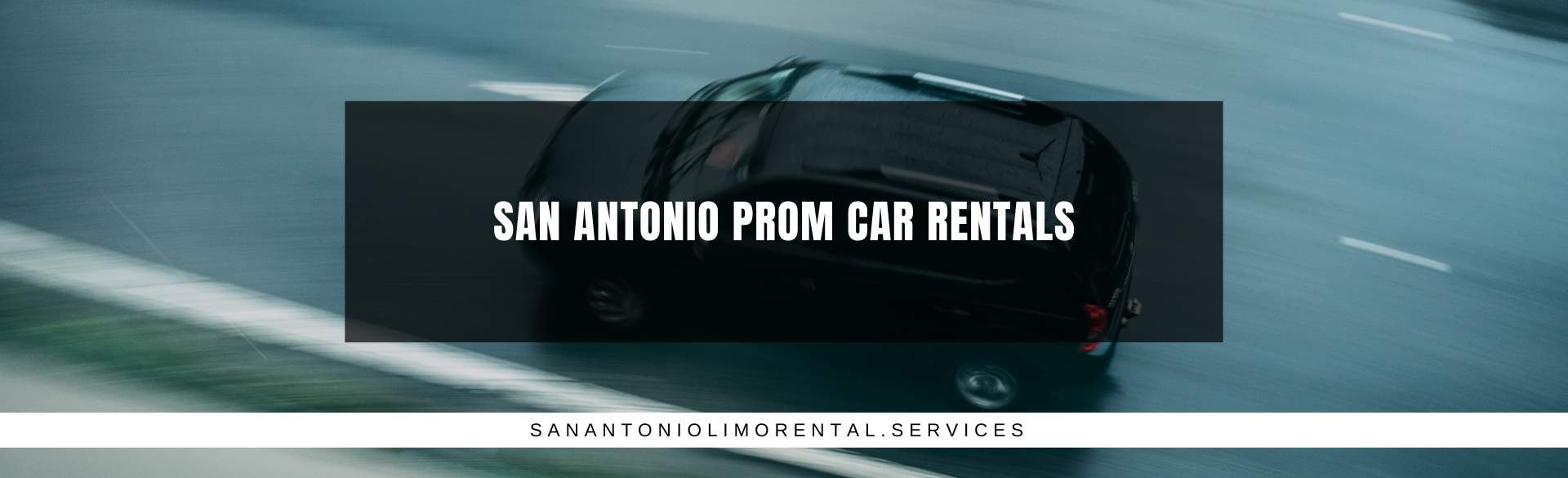 San Antonio Prom Car Rentals